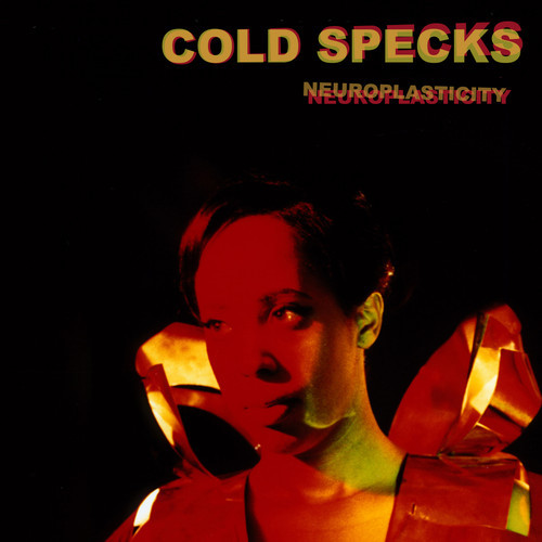 Cover of 'Neuroplasticity' - Cold Specks
